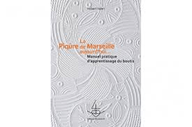 Cahier Pratique “La piqûre de Marseille”