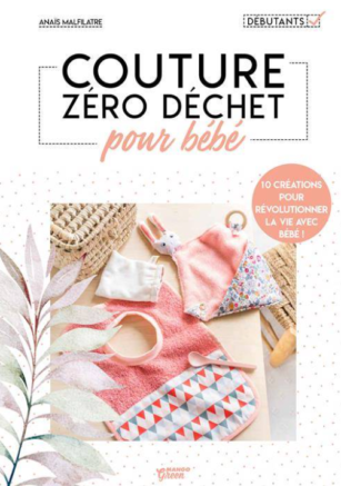 Livre "COUTURE ZÉRO DÉCHET pour BÉBÉ"