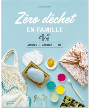 Livre "ZÉRO DÉCHET en FAMILLE"