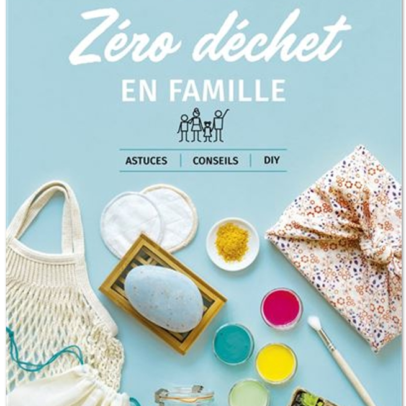 Livre “ZÉRO DÉCHET en FAMILLE”