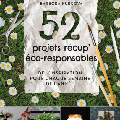 Livre “52 PROJETS RÉCUP’ ÉCORESPONSABLES”