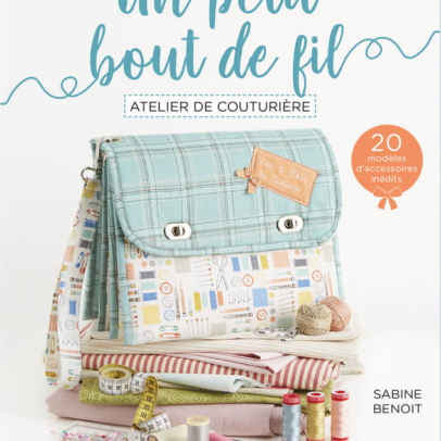 Livre “Un PETIT bout de FIL – Atelier de Couturière “